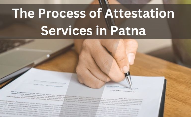 Efficient Attestation Services in Patna – Alankit Attestation