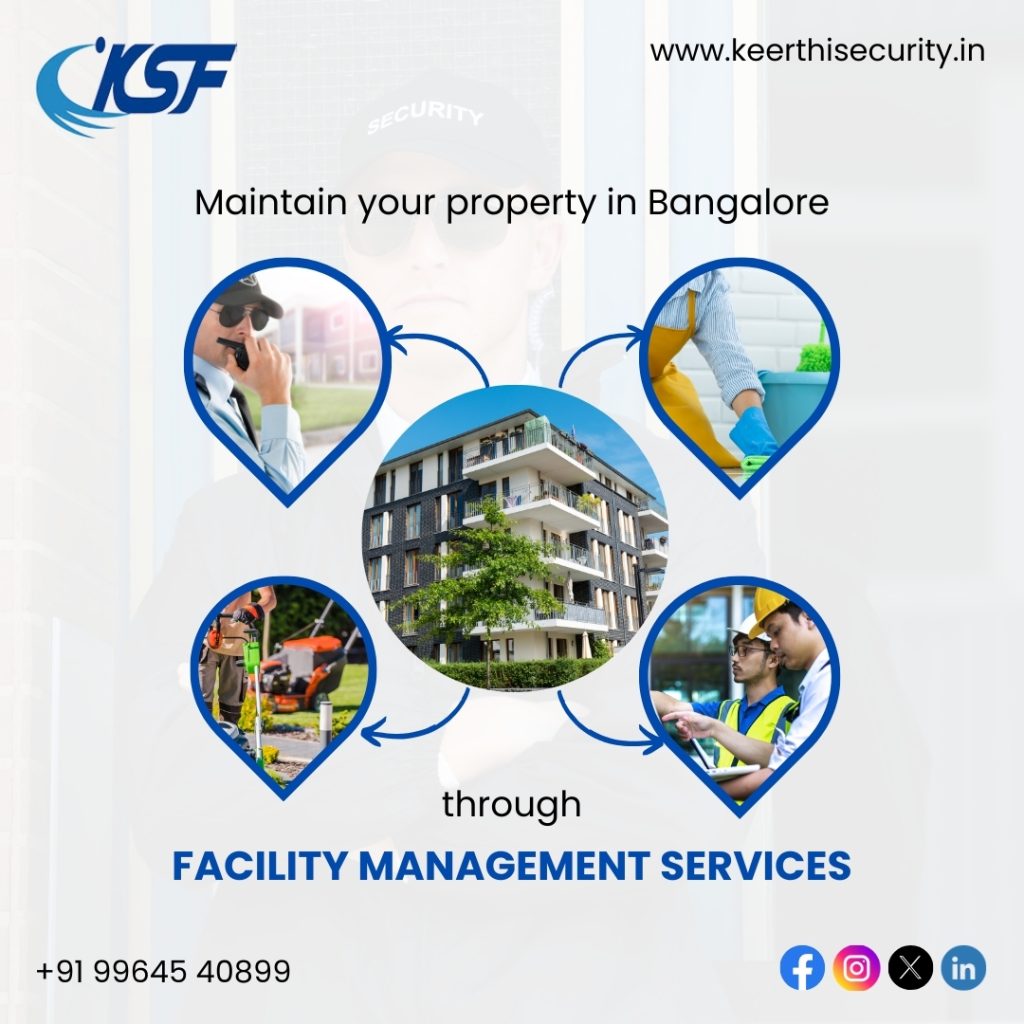 Affordable Facility Management for Apartments in Bangalore – Keerthisecurity.in Affordable Facility Management for Apartments in Bangalore – Keerthisecurity.in