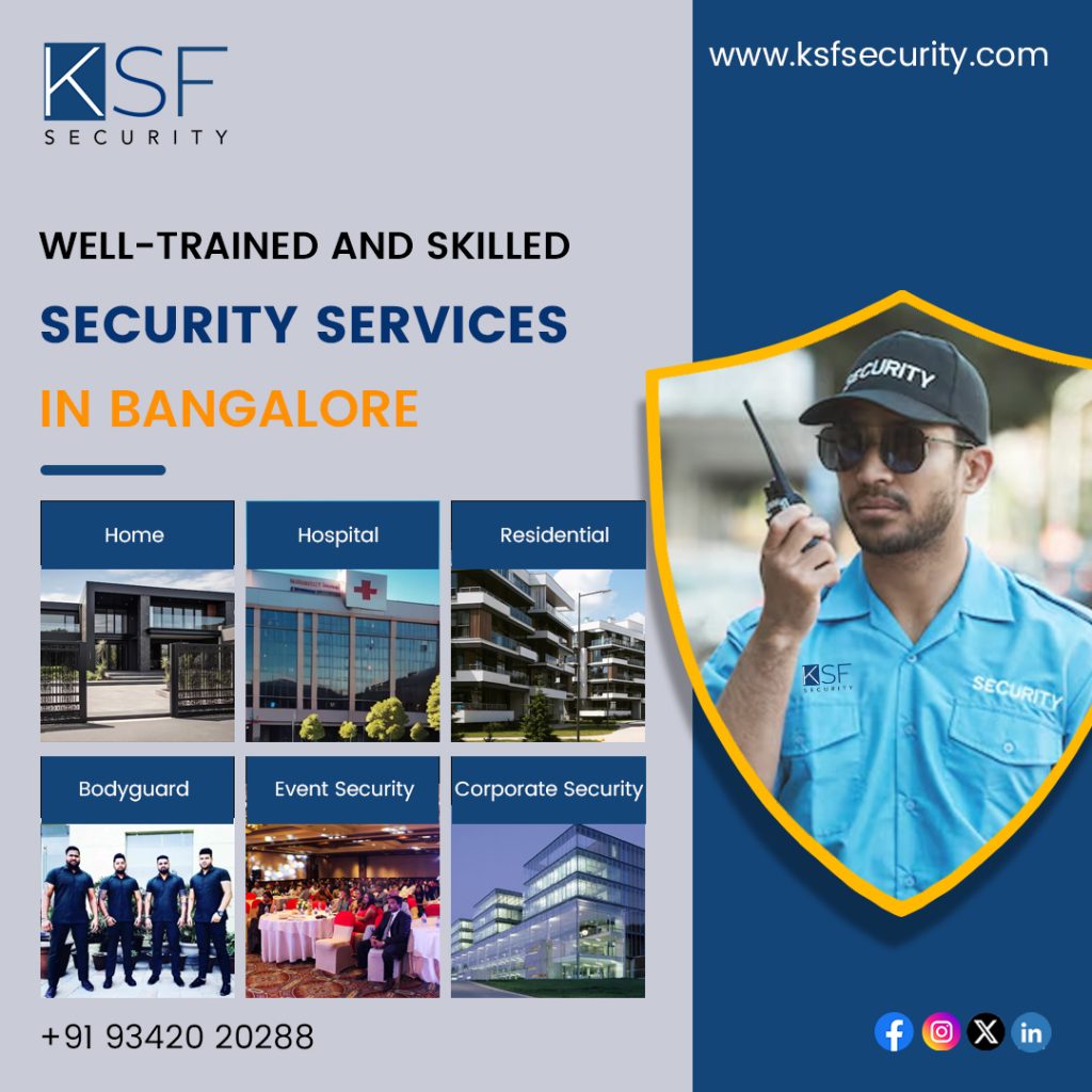 Expert Security Services in Bangalore You Can Trust – KSFSecurity.com Expert Security Services in Bangalore You Can Trust – KSFSecurity.com