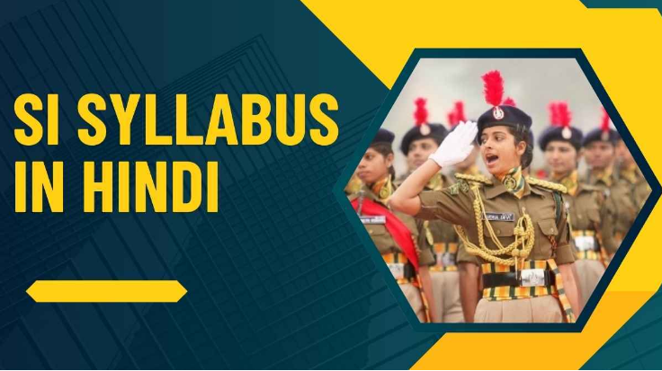 Police SI syllabus in Hindi – State Wise Official Syllabus aur Pattern ki Jankari. Police SI syllabus in Hindi – State Wise Official Syllabus aur Pattern ki Jankari.