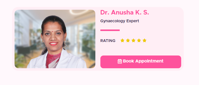 Book an appointment with the best gynecologist Jayanagar, Dr. Anusha K. S., for personalized gynecological treatments and pregnancy support. Book an appointment with the best gynecologist Jayanagar, Dr. Anusha K. S., for personalized gynecological treatments and pregnancy support.