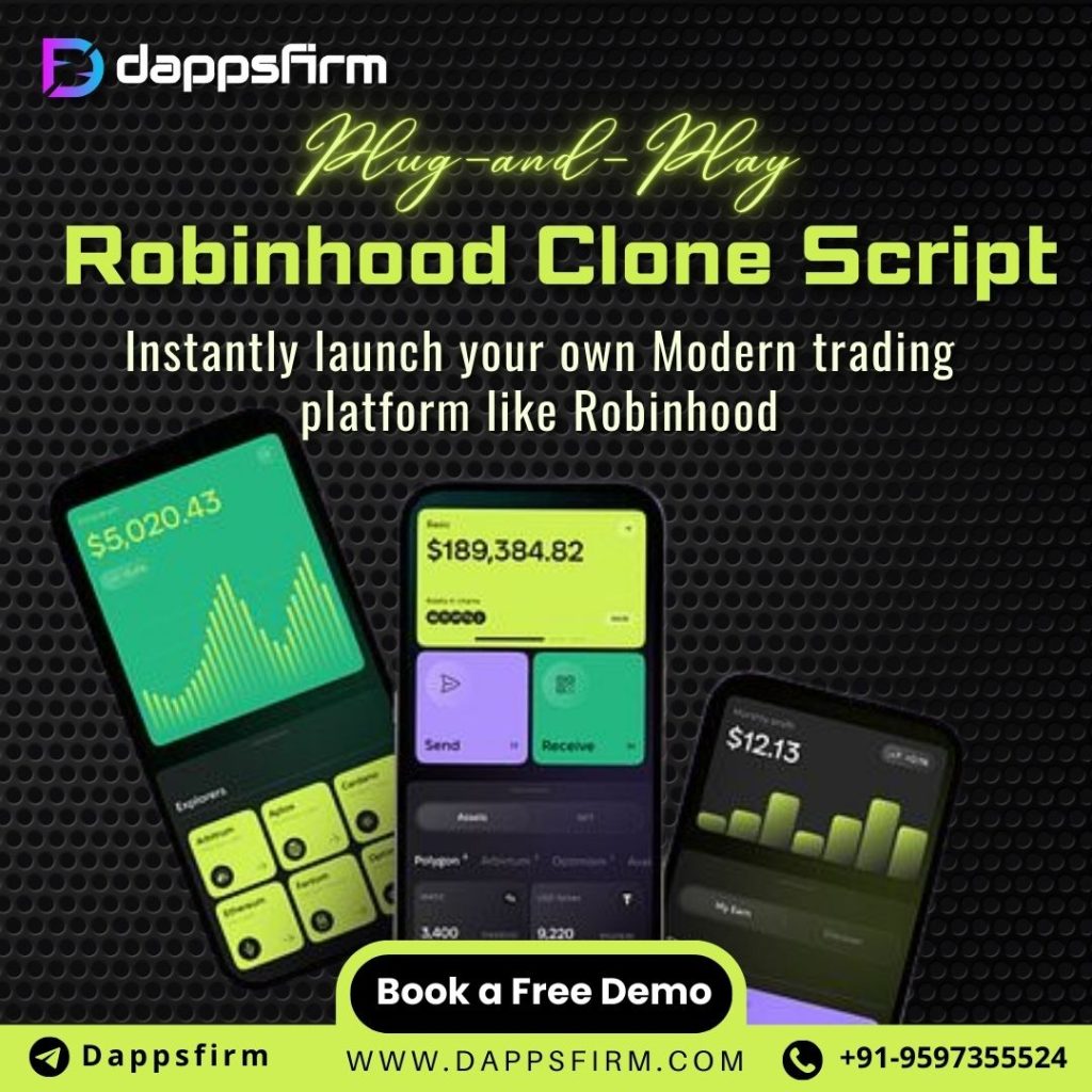 Launch a Feature-Rich Robinhood Clone App with Dappsfirm – Cost-Effective & Fast”
