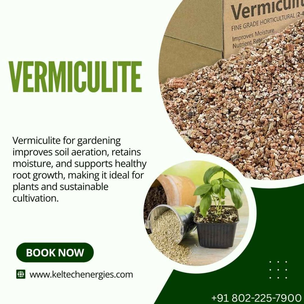 High Quality Vermiculite for Plants | Trusted Supplier – Keltech Energies High Quality Vermiculite for Plants | Trusted Supplier – Keltech Energies