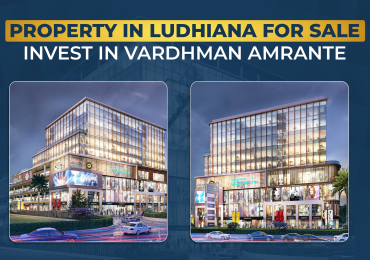 Real Estate Companies in Ludhiana  | Vardhman Amrante
